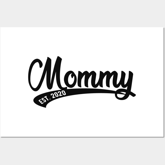 Mommy est. 2020 Wall Art by KC Happy Shop